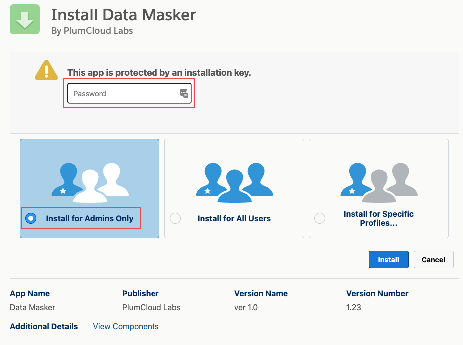 In this screenshot you will see the additional details you need to add for installing DataMasker from the Salesforce appexchange